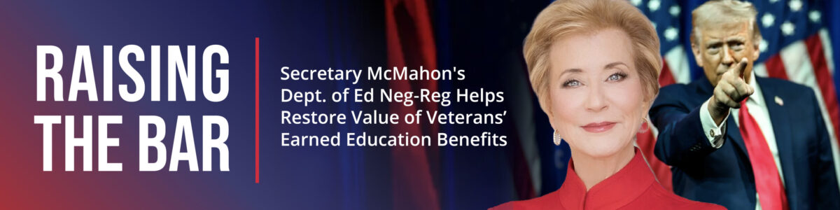 Trump Dept. Ed Neg-Reg Delivers Win for Veterans